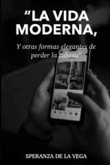 La vida moderna - y otras formas elegantes de perder la cabeza cover image