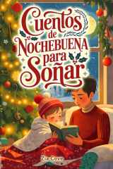 Cuentos de Nochebuena para Soñar - 12 Cuentos Cortos y Tranquilos para Ayudar a los Pequeños Soñadores a Dormir en la Noche más Mágica del Año cover image