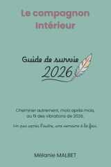 Le compagnon Intérieur: Guide de survie 2026 (French Edition) cover image