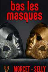 Bas les masques (Phénix) (French Edition) cover image