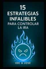 15 Consejos Infalibles para Controlar la Ira cover image