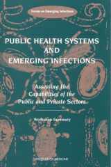 Public Health Systems and Emerging Infections Assessing the Capabilities of the Public and Private Sectors: Workshop Summary cover image