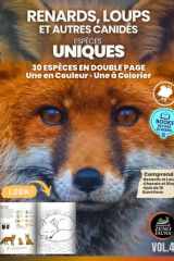 Renards, loups et autres canidés – ESPÈCES UNIQUES: Livre éducatif illustré avec 30 espèces — double page par animal : une en couleur, une à colorier ... et familles curieuses (French Edition) cover image