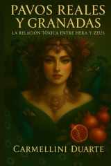 Pavos Reales y Granadas - La Relación Tóxica entre Hera y Zeus cover image