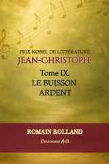 JEAN-CHRISTOPHE: TOME 9 - LE BUISSON ARDENT (JEAN-CHRISTOPHE DE ROMAIN ROLLAND) (French Edition) cover image