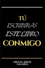 Tú escribirás este libro conmigo - Coautoría cover image