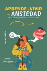 Aprende a Vivir sin Ansiedad - Siete lecciones poderosas para sanarte cover image