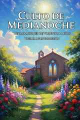 Culto de Medianoche - Declaraciones de Voluntad a Dios Y Vigilia de Intercesion cover image