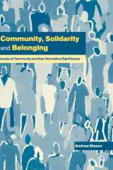 Community, Solidarity and Belonging Levels of Community and their Normative Significance cover image