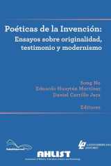 Poéticas de la invención - Ensayos sobre originalidad, testimonio y modernismo cover image