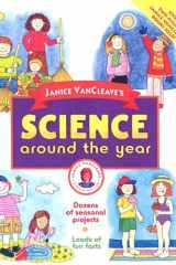 Janice VanCleave's Science Around the Year cover image