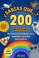 ¿Sabías que...? Un libro de curiosidades para pequeños y grandes exploradores: Más de 200 datos y hechos increíbles para niños sobre animales, ... accesible y divertido (Spanish Edition) cover image