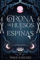 CORONA DE HUESOS Y ESPINAS: CORTE DE AGUA CARMESÍ 2 (Spanish Edition) cover image