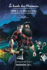 La bande des Minimous: La Bête aux chats (French Edition) cover image