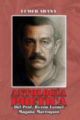 ANTOLOGÍA POÉTICA Del Prof. Byron Leonel Magaña Marroquín cover image