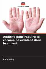 Additifs pour réduire le chrome hexavalent dans le ciment (French Edition) cover image