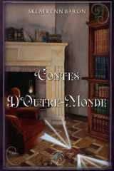 Contes d'Outre-Monde: Recueil de nouvelles. Fiction avec beaucoup de mystère. Livre pour découvrir plusieurs héros & vivre des aventures fantastiques.. (French Edition) cover image