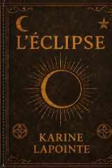 L'éclipse: Livre compagnon (French Edition) cover image