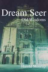 Dream Seer: Old Wisdoms cover image