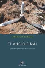 El vuelo final: La historia de José Carrasco Weber (Spanish Edition) cover image