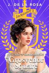 Pecado a medianoche en Grosvenor Square: Una familia de las Highlands en el Londres de la Regencia (Los McGomery #3) cover image