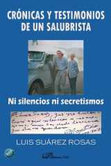 Crónicas y testimonios de un salubrista. Ni silencios ni secretismos cover image