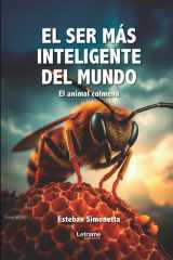 El ser más inteligente del mundo: El ser colmena (Spanish Edition) cover image
