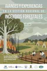 Avances y experiencias en la gestión regional de incendios forestales (Spanish Edition) cover image