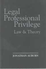 Legal Professional Privilege Law and Theory cover image