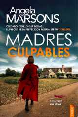 Madres culpables Un thriller policíaco de la detective Kim Stone cover image