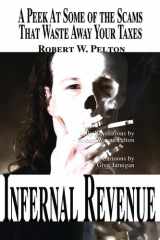 Infernal Revenue A Jolly Peek at Some of the Scams That Waste Away Your Taxes cover image