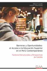 Barreras y Oportunidades: el Acceso a la Educación Superior en el Perú Contemporáneo: Factores Estructurales y Perspectivas de Cambio cover image