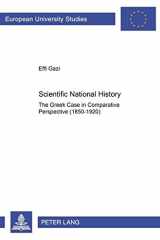 «Scientific» National History: The Greek Case in Comparative Perspective (1850-1920) (Europäische Hochschulschriften / European University Studies / Publications Universitaires Européennes) cover image