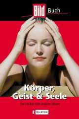 Körper, Geist und Seele. Das Lexikon vom anderen Wissen. cover image