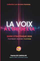 La voix à l'ère de l'IA: Guide stratégique 2026. Ce qui disparaît - Ce qui mute - Ce qui émerge (French Edition) cover image