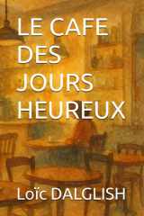 LE CAFE DES JOURS HEUREUX (French Edition) cover image