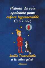Histoire du soir apaisante pour enfant hypersensible (3 à 7 ans) : Zoélie Tournebulle et la colère qui rit: Un livre pour apprivoiser une grosse ... héroïne à fleur de bulle) (French Edition) cover image