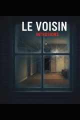 Le Voisin: Intrusions (French Edition) cover image