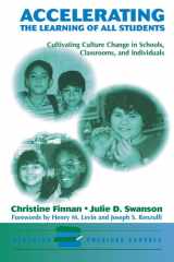 Accelerating the Learning of All Students: Cultivating Culture Change in Schools, Classrooms and Individuals cover image