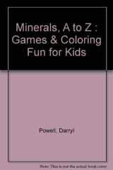 Minerals, A to Z Games and Coloring Fun for Kids cover image