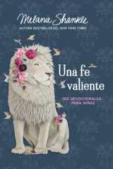 Una Fe Valiente: 100 Devocionales para niñas / Fearless Faith: 100 Devotions for Girls cover image