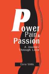 Power Pain & Passion A Journey Through Love cover image