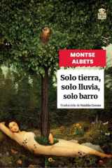 Solo tierra, solo lluvia, solo barro cover image