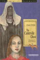 The Canterville Ghost An Amusing Chronicle of the Tribulations of the Ghost of Canterville Chase When His Ancestral Halls Became the Home of the American Minister to the Court of St. James cover image