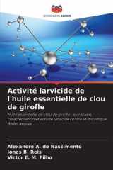 Activité larvicide de l'huile essentielle de clou de girofle (French Edition) cover image