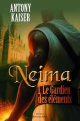 Neima - I. Le gardien des éléments cover image