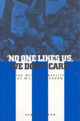 'No One Likes Us, We Don't Care': The Myth and Reality of Millwall Fandom cover image
