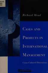 Cases and Projects in International Management Cross-Cultural Dimensions cover image