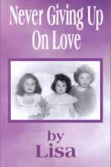 Never Giving Up on Love cover image