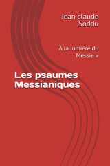 Les psaumes Messianiques: À la lumière du Messie » (French Edition) cover image